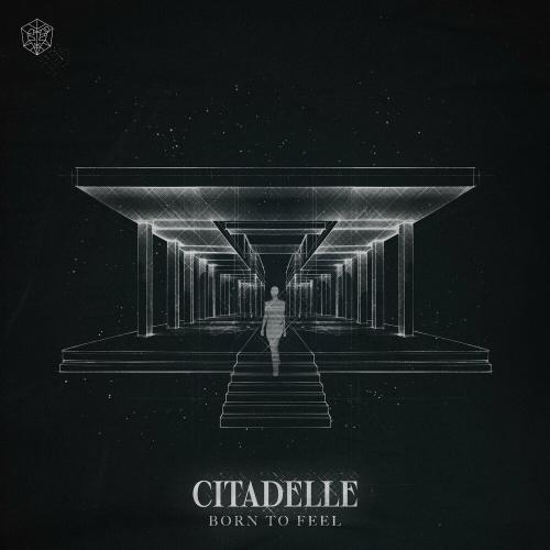 Citadelle - Born To Feel