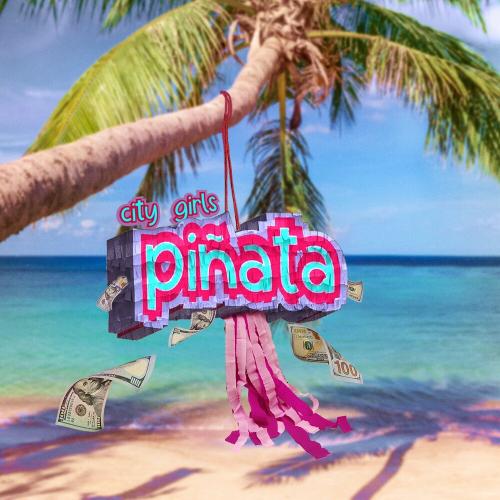 City Girls - Pinata