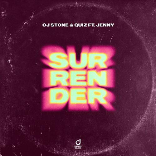 CJ Stone, Quiz feat. Jenny - Surrender