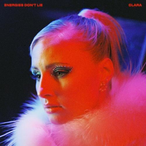 Clara - Energies Do Not Lie