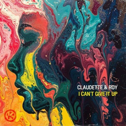 Claudette feat. Roy - I Cant Give It Up