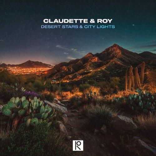 Claudette & Roy - Desert Stars & City Lights