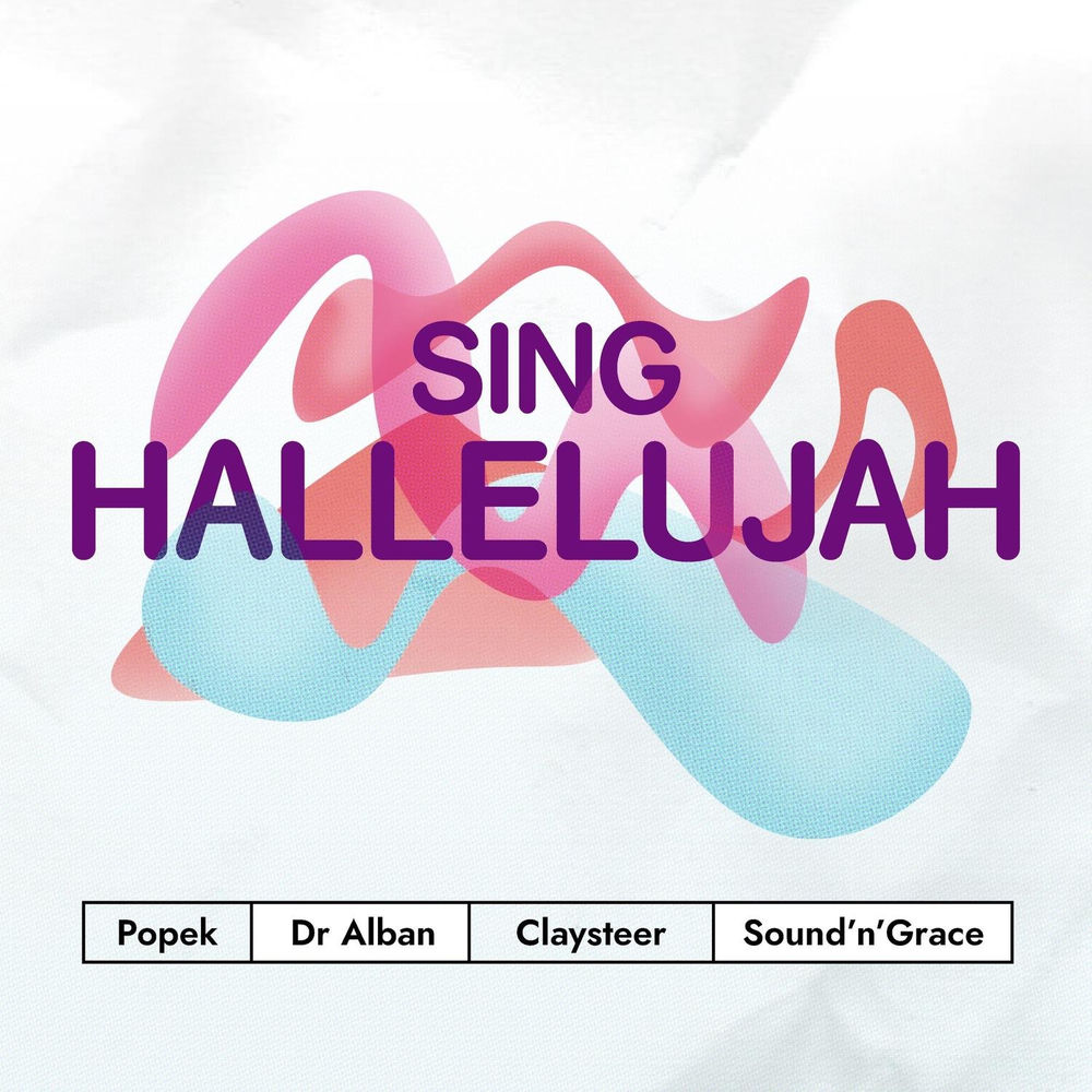 Sing Hallelujah (Feat. Sound&grace) - Claysteer, Dr. Alban & Popek feat. Sound&Grace