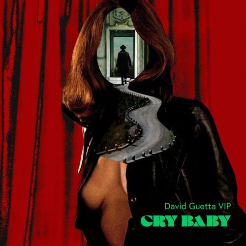 Clean Bandit feat. Anne-Marie & David Guetta - Cry Baby (David Guetta VIP Mix)