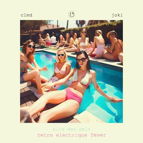 CLMD feat. Joki - Retro Electrique Fever