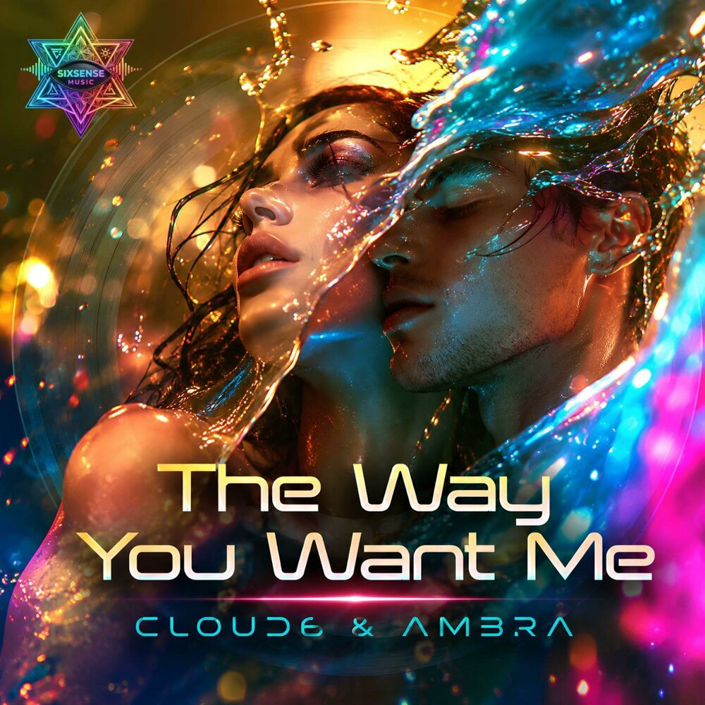 The Way You Want Me - Cloud6, Ambra