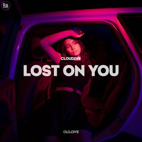 Cloudive - Lost On You