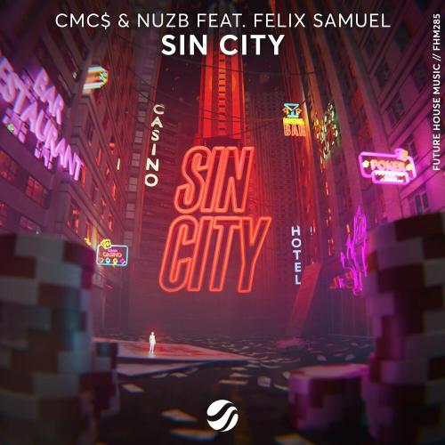 CMCS feat. Nuzb & Felix Samuel - Sin City