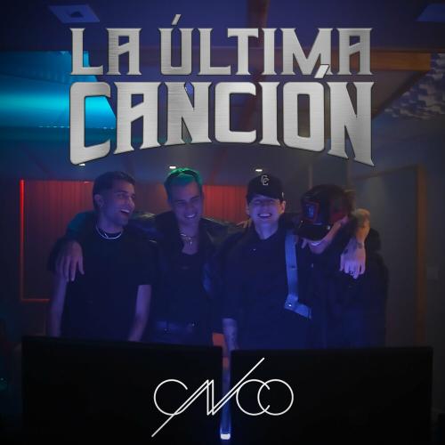CNCO - La Última Canción