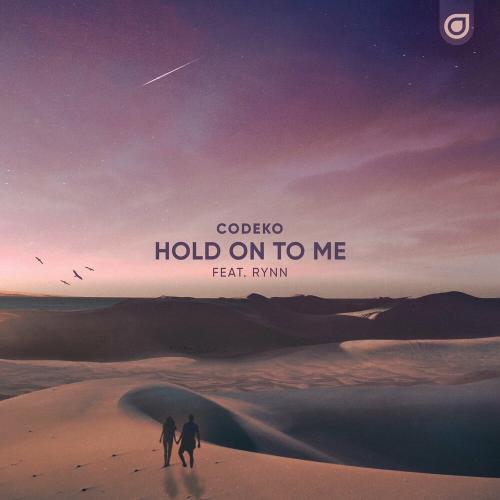 Codeko feat. Rynn - Hold On To Me