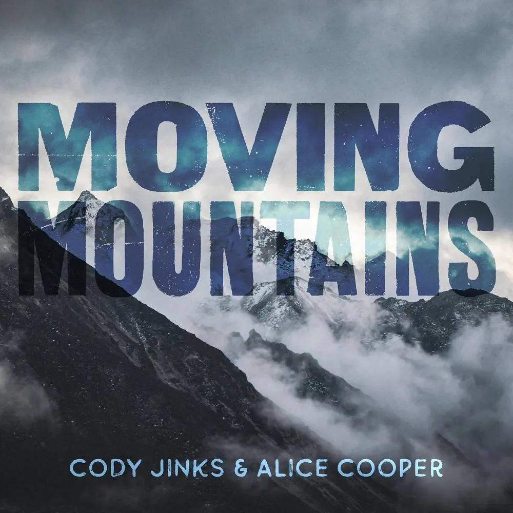 Moving Mountains - Cody Jinks & Alice Cooper
