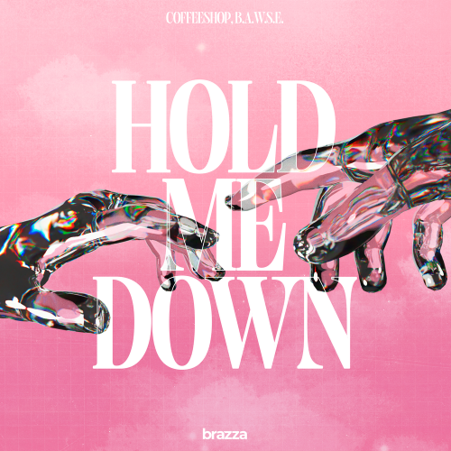 Coffeeshop, B.A.W.S.E․ - Hold Me Down
