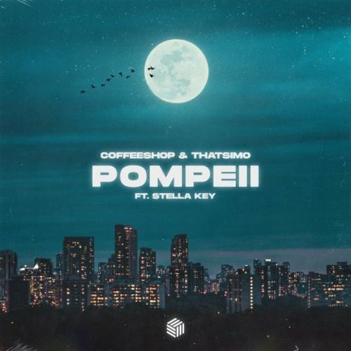 Coffeeshop & Thatsimo feat. Stella Key - Pompeii