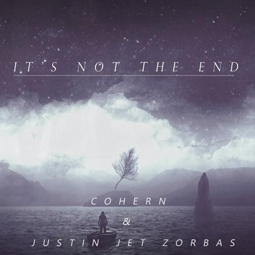Cohern & Justin Jet Zorbas - It's Not The End