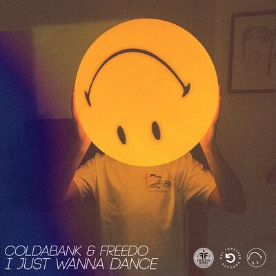 Coldabank & Freedo - I Just Wanna Dance