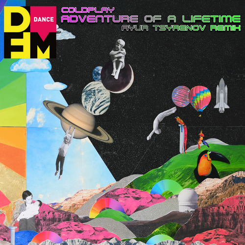 Coldplay - Adventure Of A lifetime (Ayur Tsyrenov DFM Remix)
