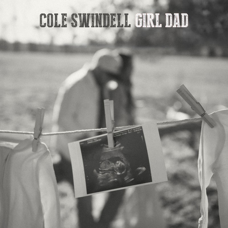 Girl Dad - Cole Swindell
