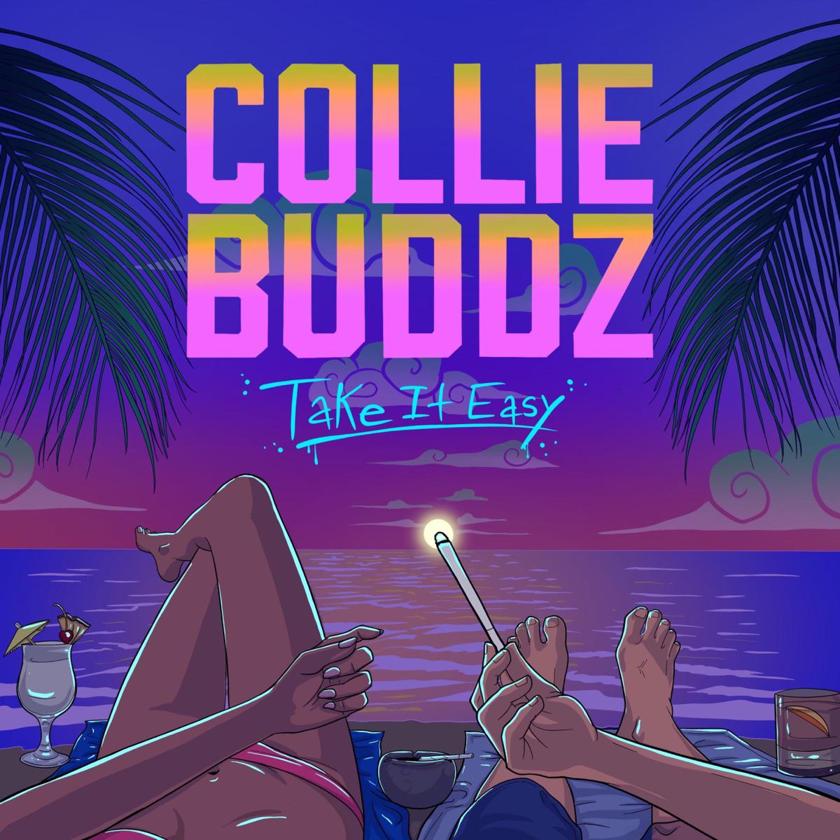 Take It Easy - Collie Buddz