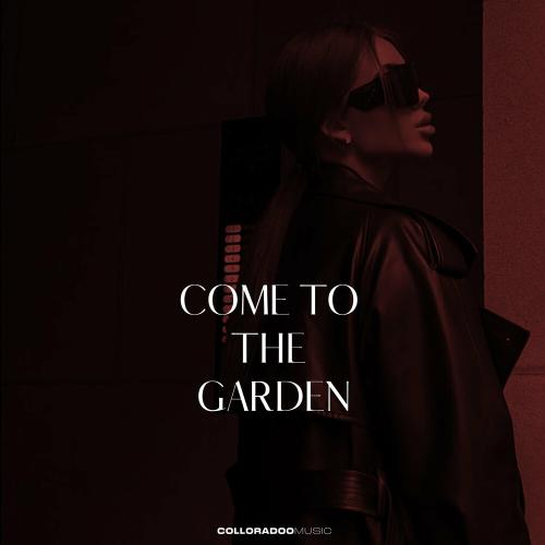 Colloradoo - Come To The Garden