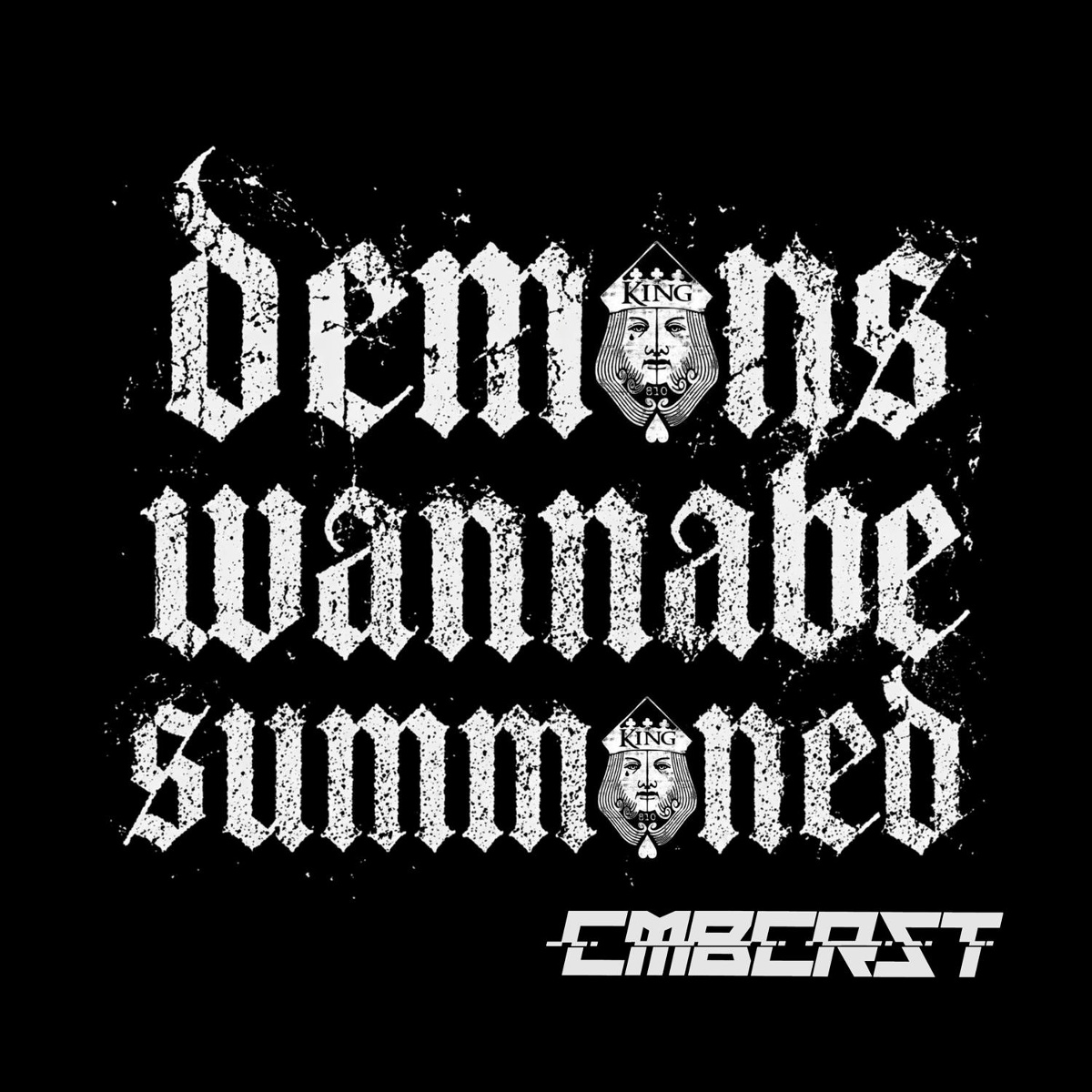 Demons Wanna Be Summoned - Combichrist, King 810