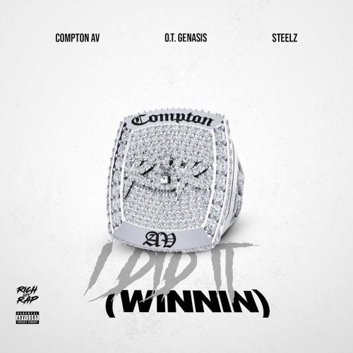 Compton AV, O.T. Genasis & Steelz - I Did It (Winnin)