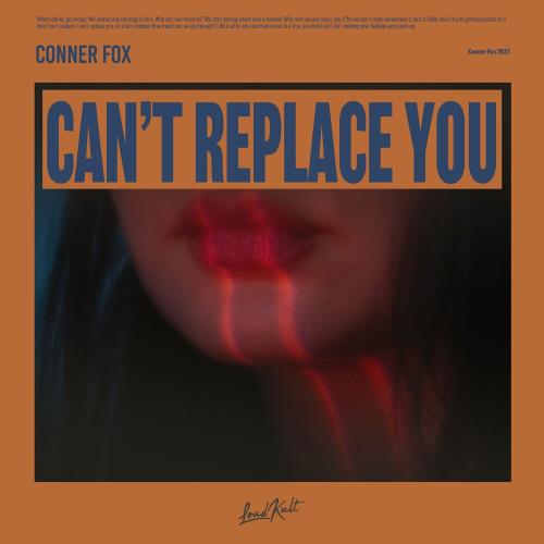 Can't Replace You - Conner Fox