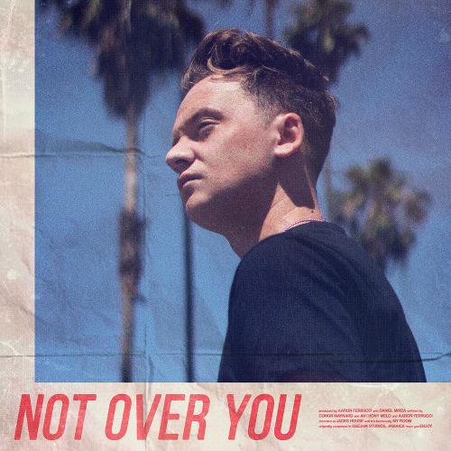 Not Over You - Conor Maynard