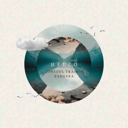 Consoul Trainin feat. Zaheera - Hello