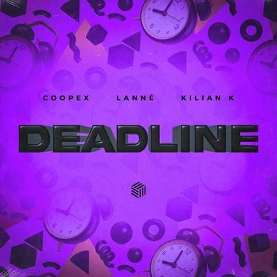 Coopex, LANNÉ, Kilian K - Deadline