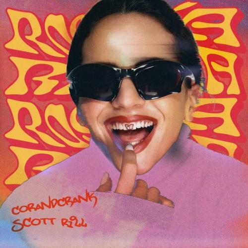 Corandcrank feat. Scott Rill - Rosalía
