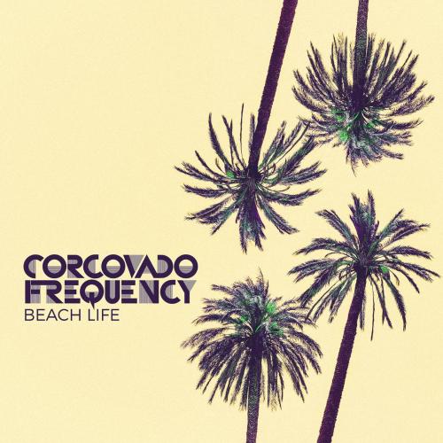 Corcovado Frequency - Malibu (Beach Life Mix)