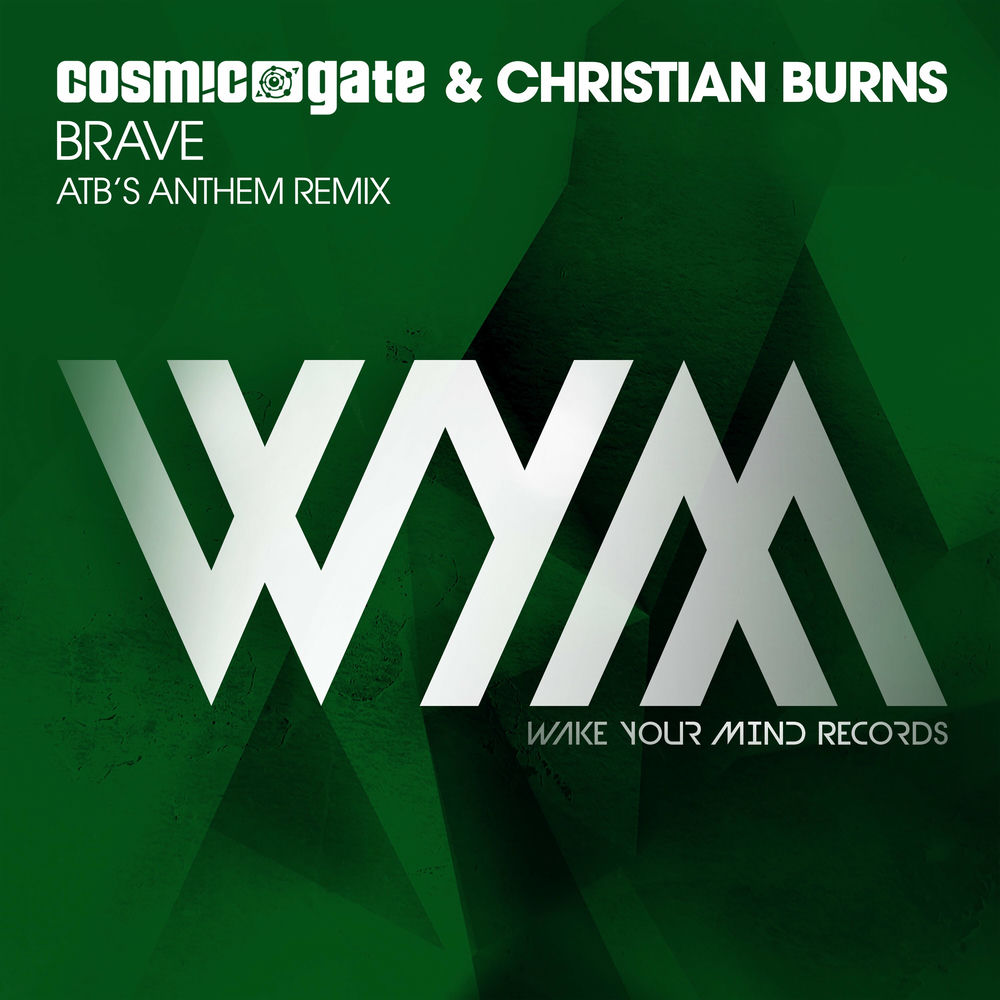 Brave - Cosmic Gate & Christian Burns