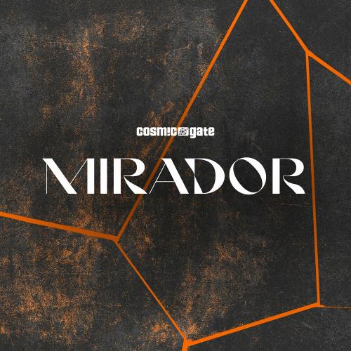 Cosmic Gate - Mirador
