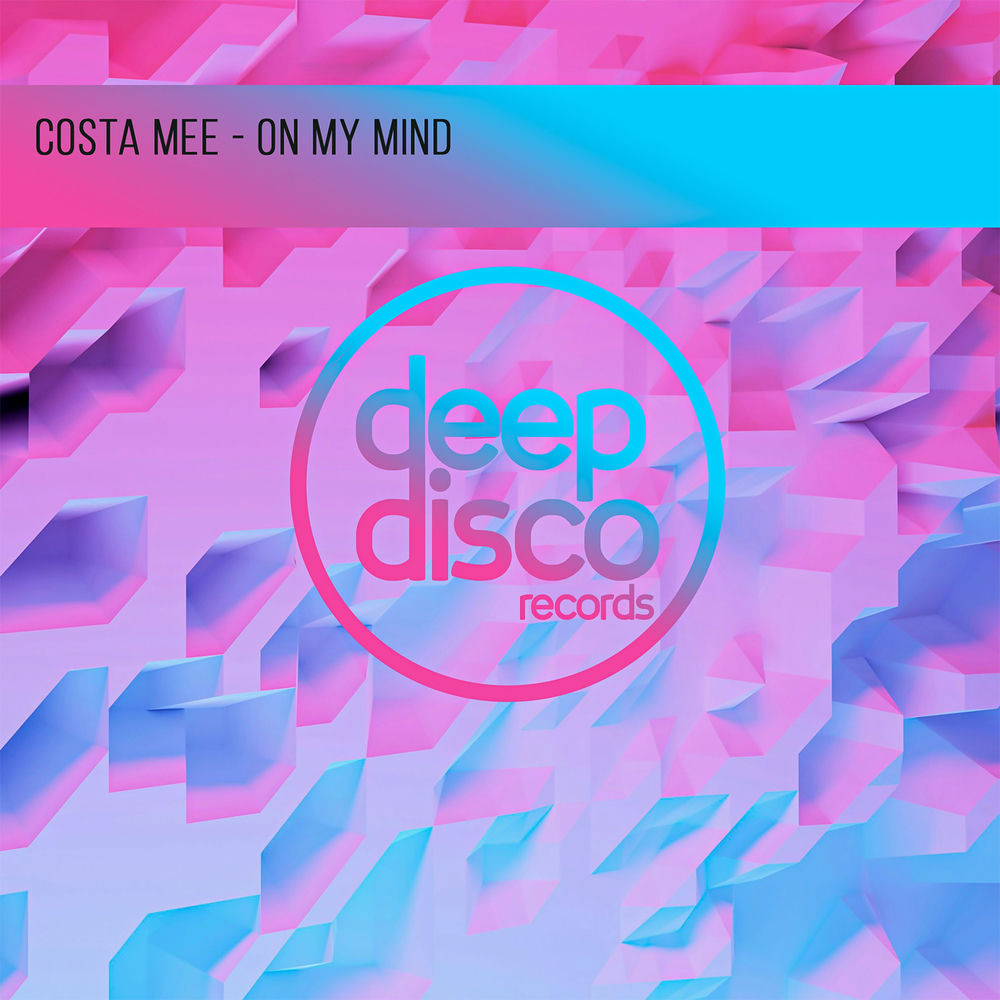 Costa Mee - On My Mind