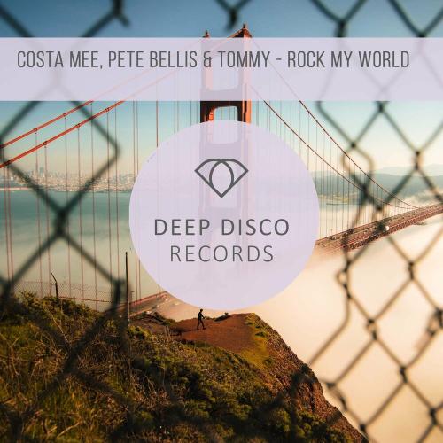 Rock My World - Costa Mee & Pete Bellis & Tommy