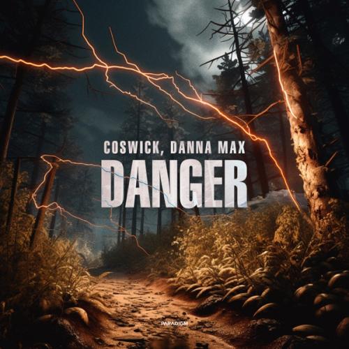 Coswick & Danna Max - Danger