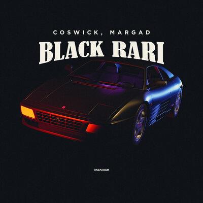 Black Rari - Coswick feat. Margad