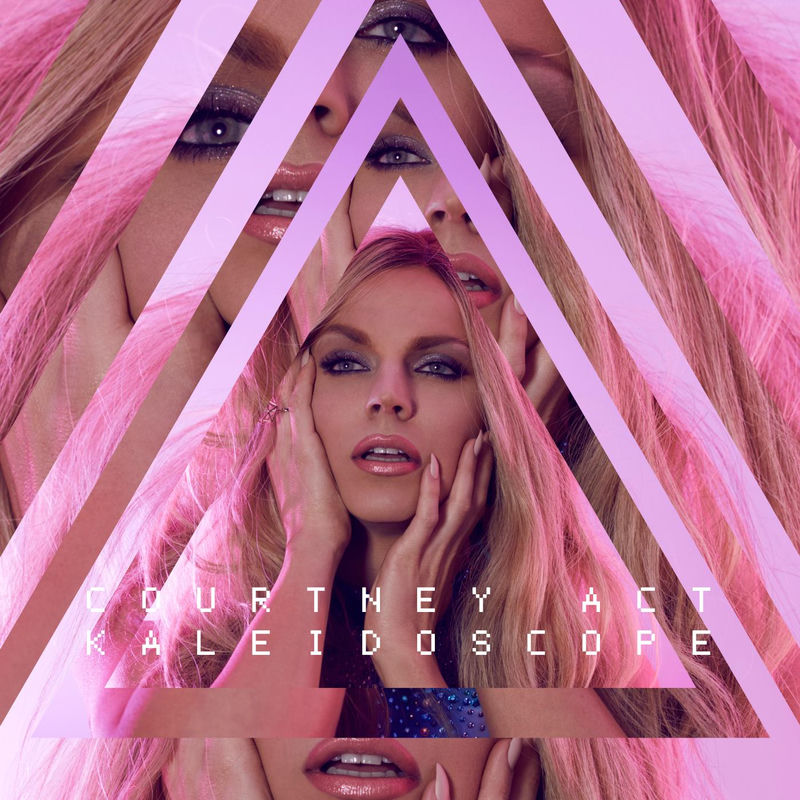 Kaleidoscope - Courtney Act