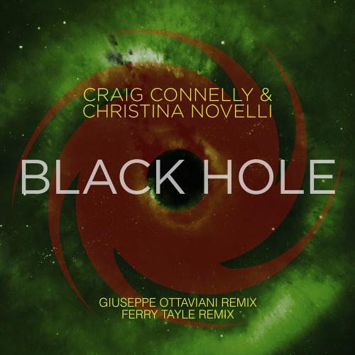 Craig Connelly & Christina Novelli - Black Hole (Ferry Tayle Remix)