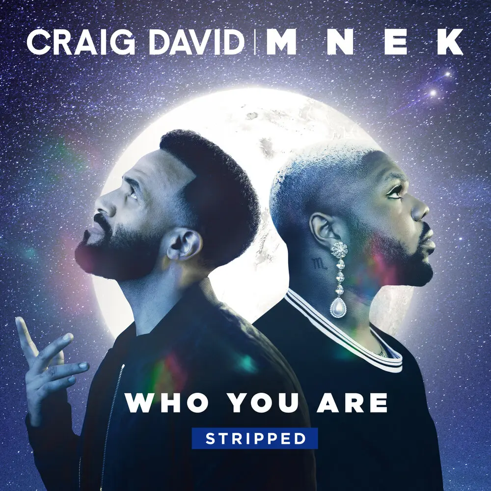 Who You Are (Stripped) - Craig David, MNEK