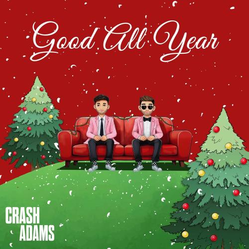 Good All Year - Crash Adams