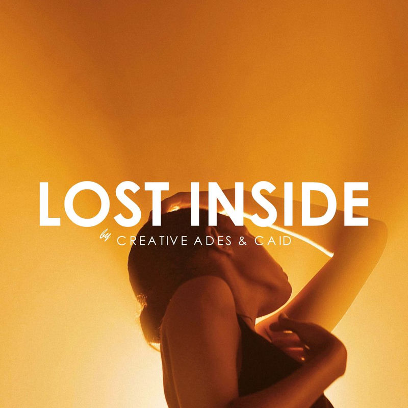Lost Inside - Creative Ades & Caïd