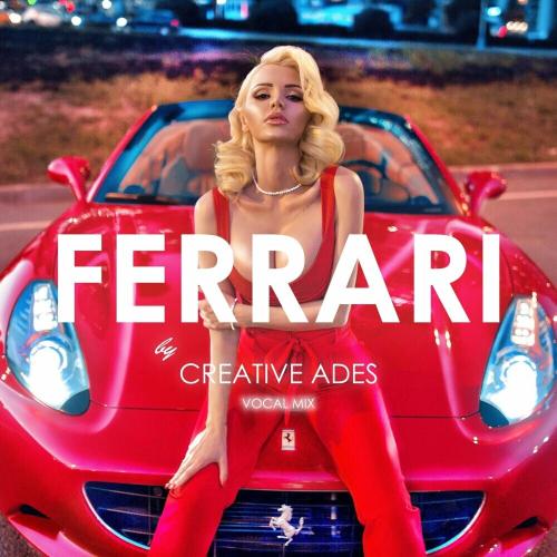 Creative Ades feat. Caid - Ferrari (Vocal Mix)