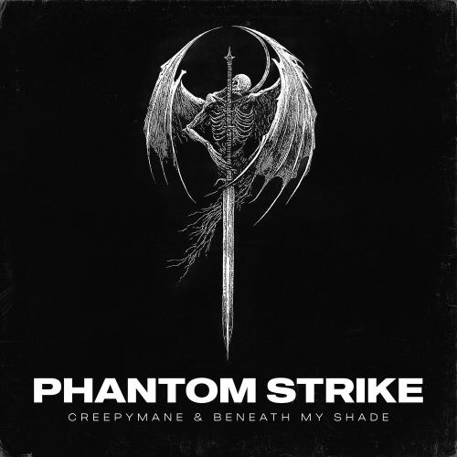 CREEPYMANE, Beneath My Shade - Phantom Strike