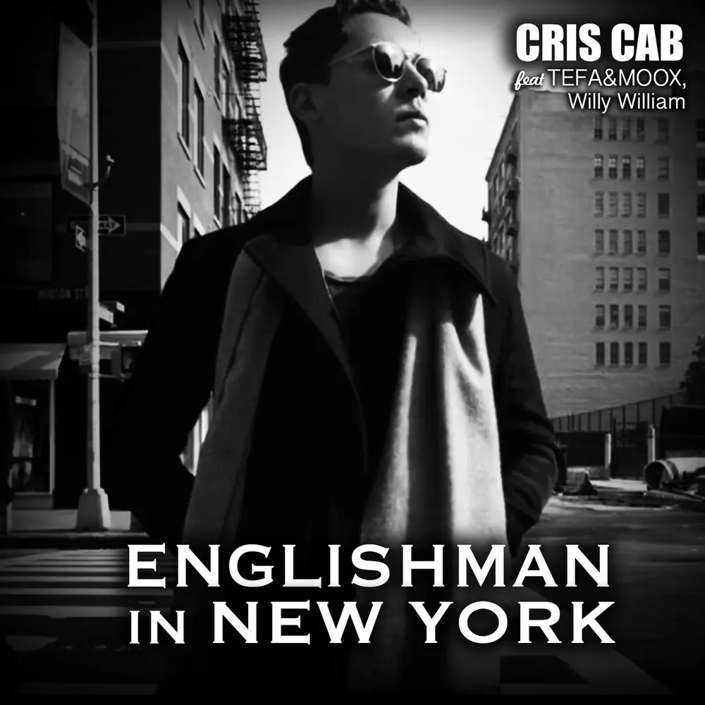 Englishman In New York - Cris Cab, Tefa, Willy William