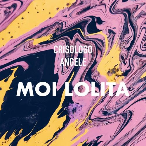 Crisologo x Angèle - Moi Lolita