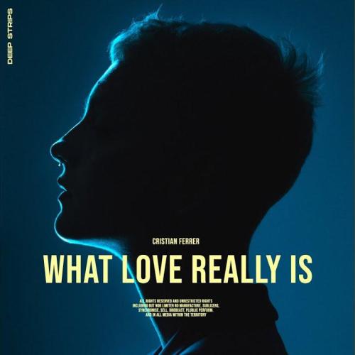 Cristian Ferrer - What Love Really Is (Radio Edit)