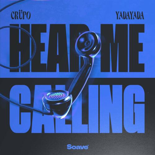 Crupo feat. Yadayada - Hear Me Calling