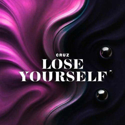 CruZ - Lose Yourself