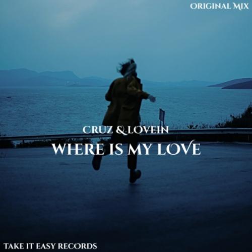 Cruz, LOVEIN - Where Is My Love